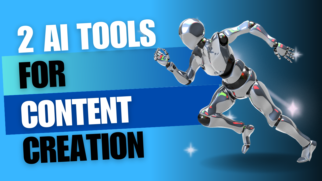 2 AI Tools for Content Creation